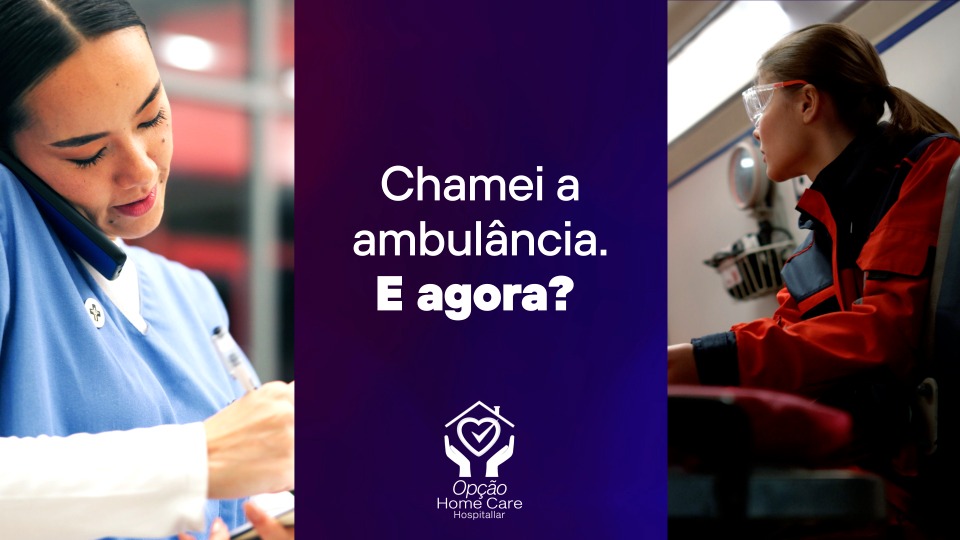 Chamei a Ambulância. E Agora?